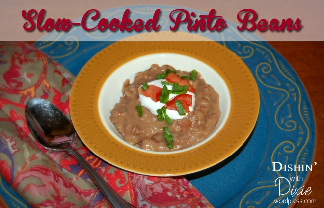 Slow Cooked Pinto Beans from Dishin' with Dixie