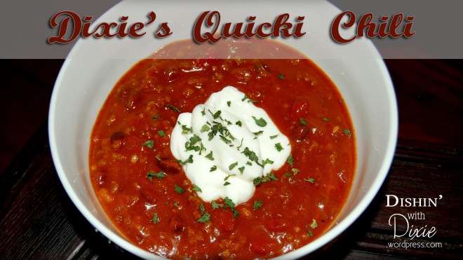 Dixie's Quicki Chili from Dishin' with Dixie