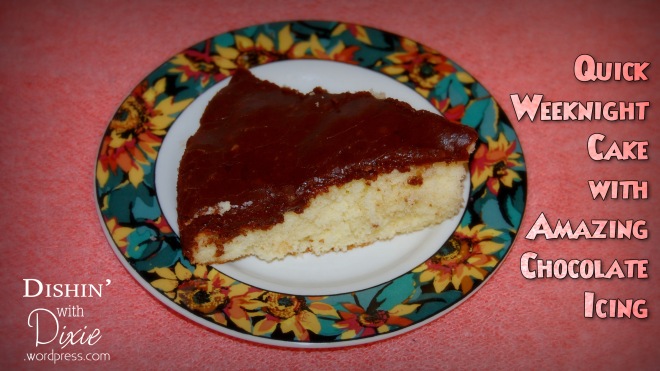 Quick Weeknight Cake from Dishin' with Dixie